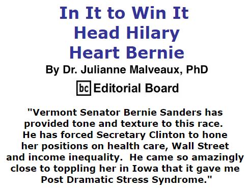BlackCommentator.com February 18, 2016 - Issue 641: In It to Win It - Head Hilary, Heart Bernie By Dr. Julianne Malveaux, PhD, BC Editorial Board