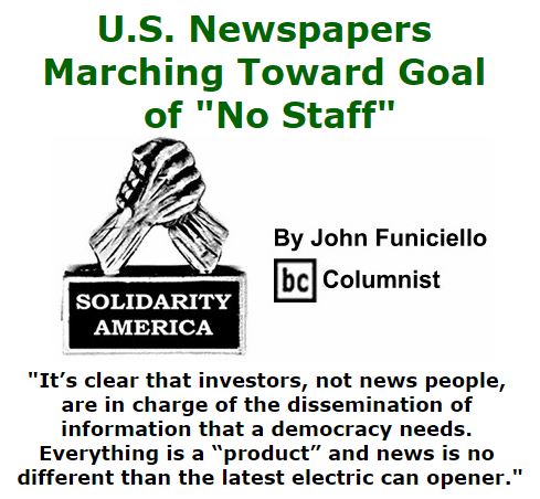 BlackCommentator.com March 10, 2016 - Issue 644: U.S. Newspapers Marching Toward Goal of “No Staff” - Solidarity America By John Funiciello, BC Columnist
