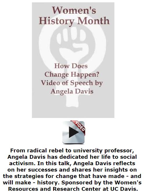 BlackCommentator.com March 17, 2016 - Issue 645: Women's History Month - How Does Change Happen? - A Video Speech By Angela Davis
