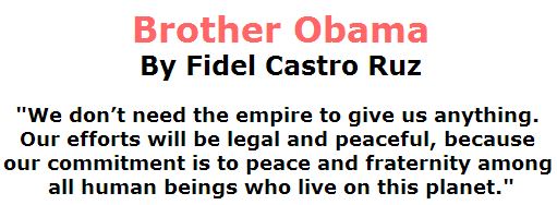 BlackCommentator.com March 31, 2016 - Issue 647: Brother Obama By Fidel Castro Ruz