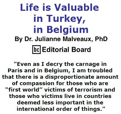 BlackCommentator.com March 31, 2016 - Issue 647: Life is Valuable in Turkey, in Belgium By Dr. Julianne Malveaux, PhD, C Editorial Board