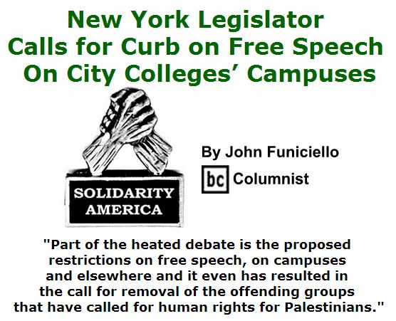 BlackCommentator.com April 07, 2016 - Issue 648: New York Legislator Calls For Curb On Free Speech On City Colleges’ Campuses - Solidarity America By John Funiciello, BC Columnist
