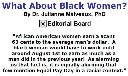 BlackCommentator.com April 21, 2016 - Issue 650: What About Black Women? By Dr. Julianne Malveaux, PhD, BC Editorial Board