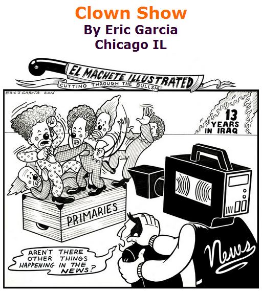 BlackCommentator.com April 21, 2016 - Issue 650: Clown Show - Political Cartoon By Eric Garcia, Chicago IL
