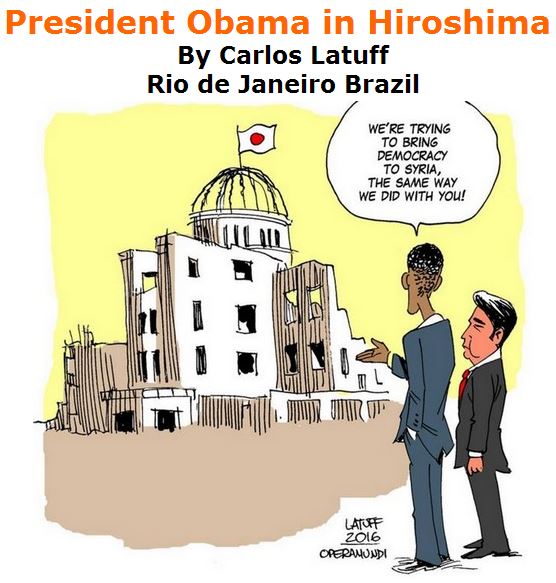 BlackCommentator.com May 12, 2016 - Issue 653: President Obama in Hiroshima - Political Cartoon By Carlos Latuff, Rio de Janeiro Brazil