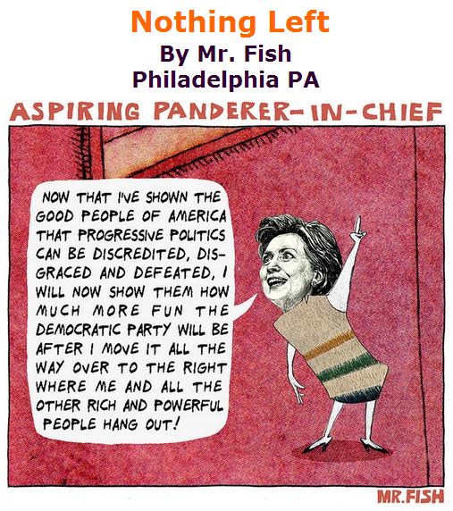 BlackCommentator.com June 16, 2016 - Issue 658: Nothing Left - Political Cartoon By Mr. Fish, Philadelphia PA
