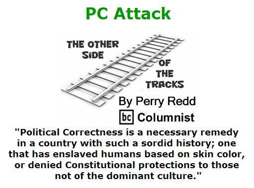 BlackCommentator.com June 16, 2016 - Issue 658: PC Attack - The Other Side of the Tracks By Perry Redd, BC Columnist