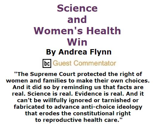 BlackCommentator.com July 07, 2016 - Issue 661: Science and Women's Health Win By Andrea Flynn, BC Guest Commentator