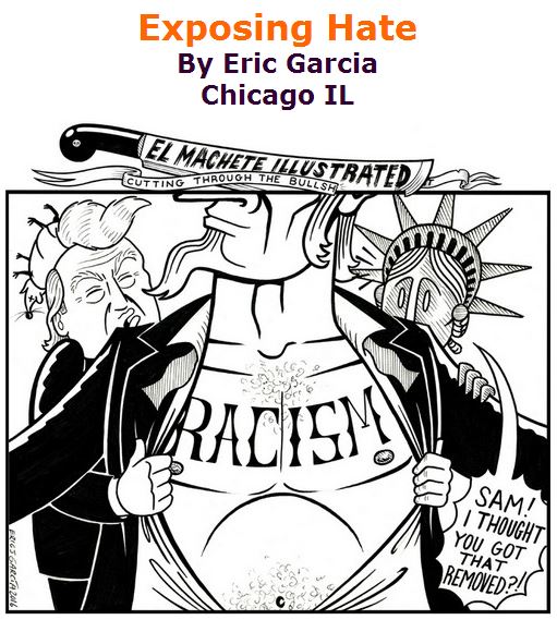 BlackCommentator.com July 21, 2016 - Issue 663: Exposing Hate - Political Cartoon By Eric Garcia, Chicago IL