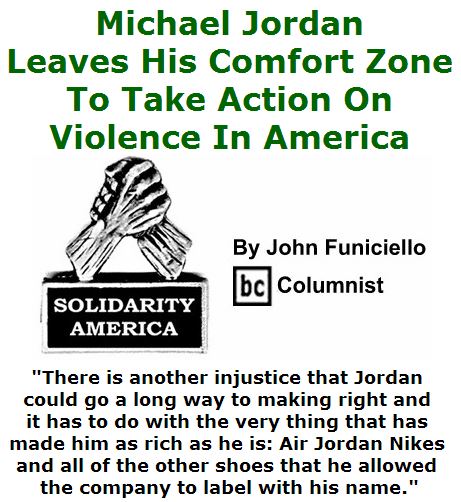 BlackCommentator.com July 28, 2016 - Issue 664: Michael Jordan Leaves His Comfort Zone To Take Action On Violence In America - Solidarity America By John Funiciello, BC Columnist