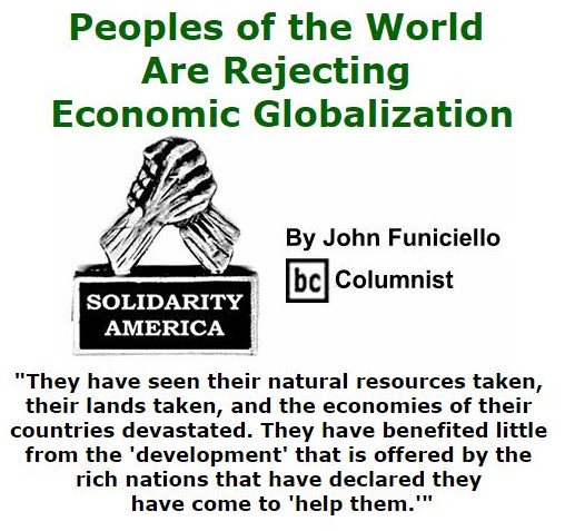 BlackCommentator.com September 08, 2016 - Issue 665: Peoples of the World Are Rejecting Economic Globalization - Solidarity America By John Funiciello, BC Columnist