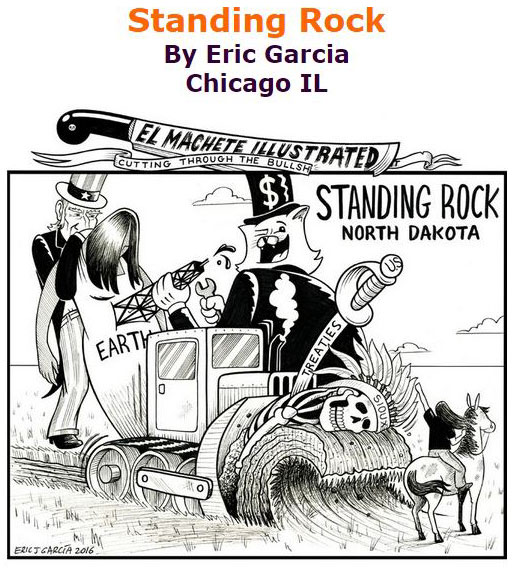 BlackCommentator.com September 15, 2016 - Issue 666: Standing Rock - Political Cartoon By Eric Garcia, Chicago IL