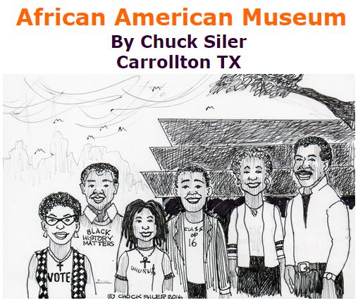 BlackCommentator.com September 29, 2016 - Issue 668: African American Museum - Political Cartoon By Chuck Siler, Carrollton TX