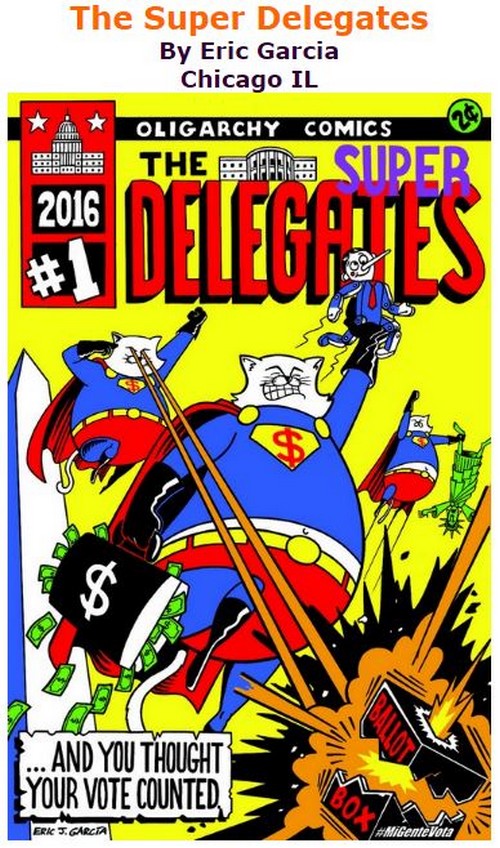 BlackCommentator.com September 29, 2016 - Issue 668: The Super Delegates - Political Cartoon By Eric Garcia, Chicago IL