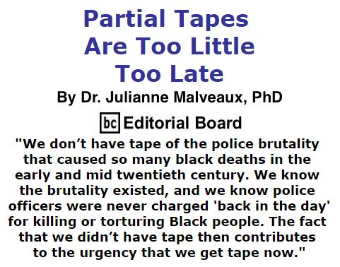 BlackCommentator.com September 29, 2016 - Issue 668: Partial Tapes Are Too Little, Too Late By Dr. Julianne Malveaux, PhD, BC Editorial Board