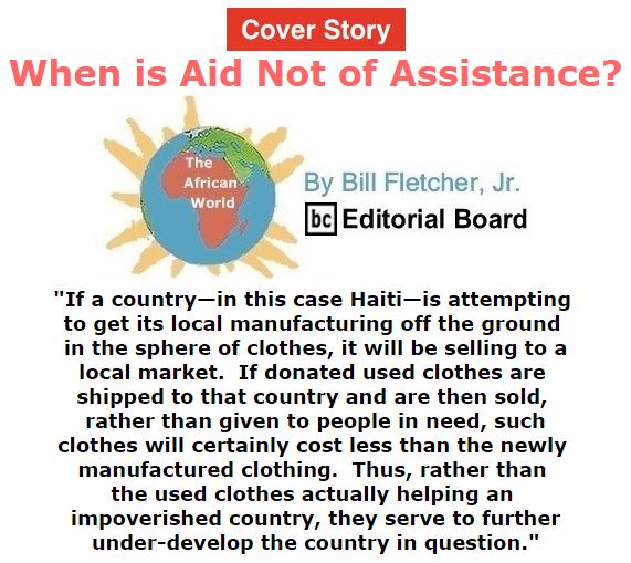BlackCommentator.com October 13, 2016 - Issue 670 Cover Story: When is Aid Not of Assistance? - The African World By Bill Fletcher, Jr., BC Editorial Board