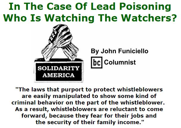 BlackCommentator.com October 20, 2016 - Issue 671: In The Case Of Lead Poisoning, Who Is Watching The Watchers? - Solidarity America By John Funiciello, BC Columnist