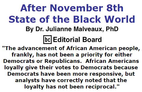 BlackCommentator.com November 03, 2016 - Issue 673: After November 8th – State of the Black World By Dr. Julianne Malveaux, PhD, BC Editorial Board