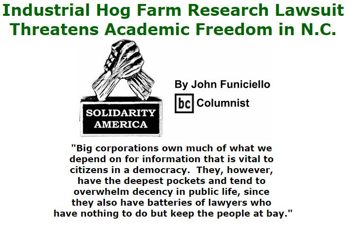 BlackCommentator.com November 03, 2016 - Issue 673: Industrial Hog Farm Research LawsuitThreatens Academic Freedom in N.C. - Solidarity America By John Funiciello, BC Columnist