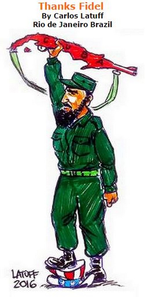 BlackCommentator.com December 01, 2016 - Issue 677: Thanks Fidel - Political Cartoon By Carlos Latuff, Rio de Janeiro Brazil