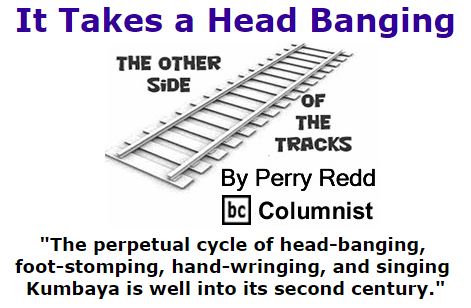 BlackCommentator.com December 01, 2016 - Issue 677: It Takes a Head Banging - The Other Side of the Tracks By Perry Redd, BC Columnist