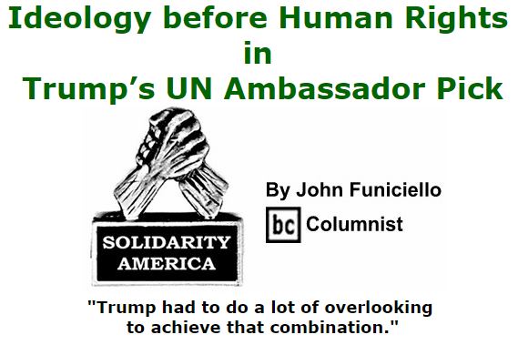 BlackCommentator.com December 01, 2016 - Issue 677: Ideology before Human Rights in Trump’s UN Ambassador Pick - Solidarity America By John Funiciello, BC Columnist