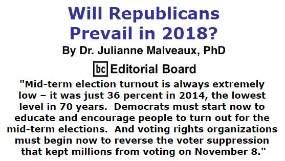 BlackCommentator.com December 01, 2016 - Issue 677: Will Republicans Prevail in 2018? By Dr. Julianne Malveaux, PhD, BC Editorial Board