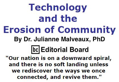 BlackCommentator.com December 08, 2016 - Issue 678: Technology and the Erosion of Community By Dr. Julianne Malveaux, PhD, BC Editorial Board