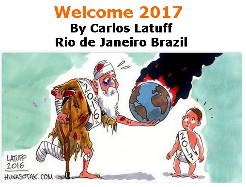 BlackCommentator.com January 05, 2017 - Issue 680: Welcome 2017 - Political Cartoon By Carlos Latuff, Rio de Janeiro Brazil