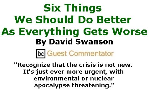 BlackCommentator.com January 26, 2017 - Issue 683: Six Things We Should Do Better As Everything Gets Worse - By  David Swanson, BC Guest Commentator