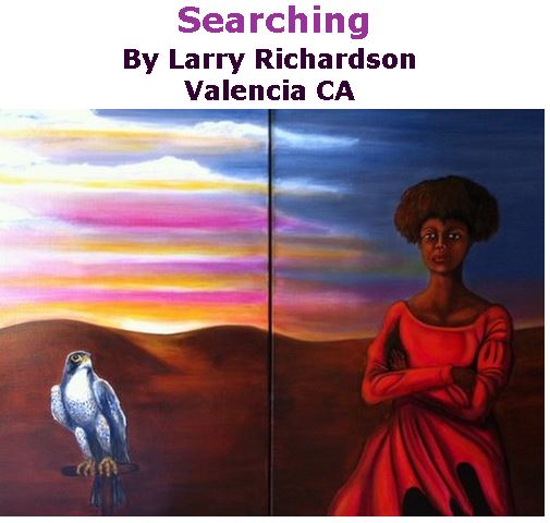 BlackCommentator.com February 02, 2017 - Issue 684: Searching - Art By Larry Richardson, Valencia CA