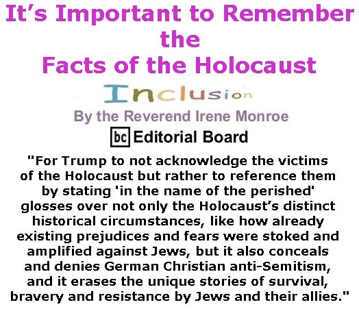 BlackCommentator.com February 02, 2017 - Issue 684: It’s Important to Remember the Facts of the Holocaust - Inclusion By The Reverend Irene Monroe, BC Editorial Board