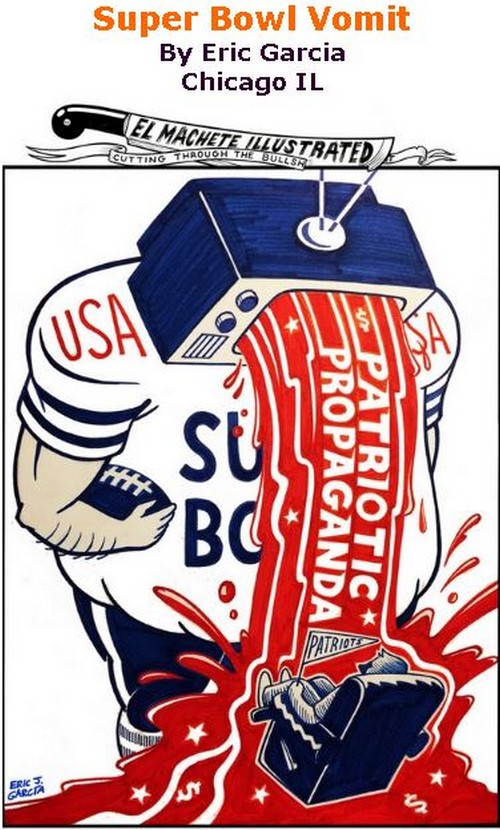 BlackCommentator.com February 09, 2017 - Issue 685: Super Bowl Vomit - Political Cartoon By Eric Garcia, Chicago IL