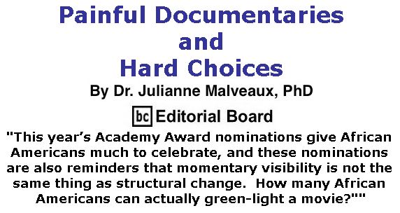 BlackCommentator.com February 23, 2017 - Issue 687: Painful Documentaries and Hard Choices By Dr. Julianne Malveaux, PhD, BC Editorial Board