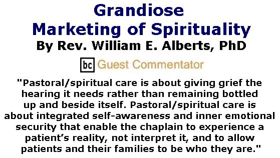 BlackCommentator.com March 02, 2017 - Issue 688: Grandiose Marketing of Spirituality By Rev. William E. Alberts, PhD