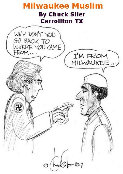 BlackCommentator.com March 09, 2017 - Issue 689: Milwaukee Muslim - Political Cartoon By Chuck Siler, Carrollton TX