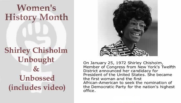 BlackCommentator.com March 09, 2017 - Issue 689: BlackCommentator.com Women's History Month - Shirley Chisholm Unbought & Unbossed (includes video)