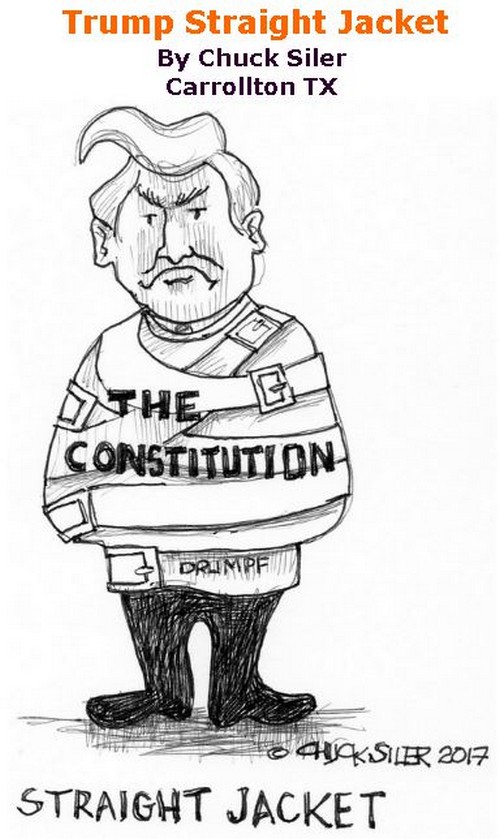 BlackCommentator.com March 16, 2017 - Issue 690: Trump Straight Jacket - Political Cartoon By Chuck Siler, Carrollton TX