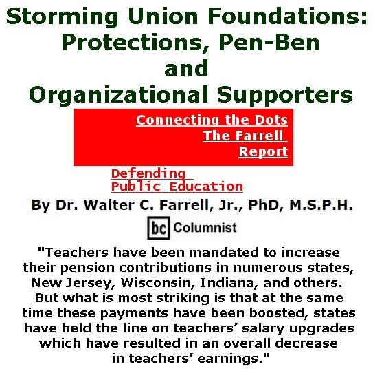 BlackCommentator.com March 16, 2017 - Issue 690: Storming Union Foundations: Protections, Pen-Ben and Organizational Supporters - Connecting the Dots - The Farrell Report - Defending Public Education By Dr. Walter C. Farrell, Jr., PhD, M.S.P.H., BC Columnist