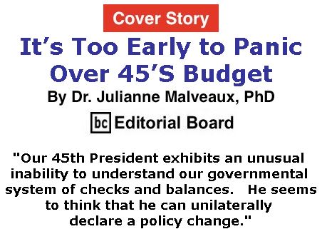 BlackCommentator.com - March 23, 2017 - Issue 691 Cover Story: It’s Too Early to Panic Over 45’S Budget By Dr. Julianne Malveaux, PhD, BC Editorial Board