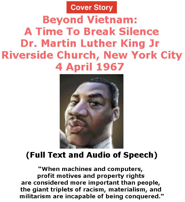 BlackCommentator.com - March 30, 2017 - Issue 692 Cover Story: Beyond Vietnam: A Time To Break Silence - Dr. Martin Luther King Jr - Riverside Church, New York City, 4 April 1967 (Full Text and Audio of Speech)