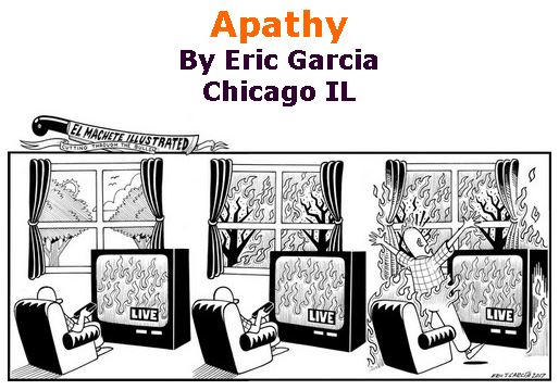 BlackCommentator.com April 27, 2017 - Issue 696: Apathy - Political Cartoon By Eric Garcia, Chicago IL