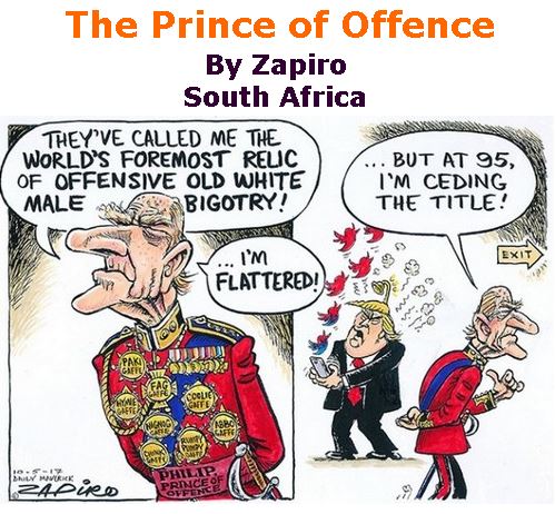 BlackCommentator.com May 11, 2017 - Issue 698: The Prince of Offence - Political Cartoon By Zapiro, South Africa