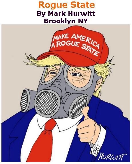 BlackCommentator.com June 08, 2017 - Issue 702: Rogue State - Political Cartoon By Mark Hurwitt, Brooklyn NY