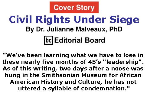 BlackCommentator.com - June 08, 2017 - Issue 702 Cover Story: Civil Rights Under Seige By Dr. Julianne Malveaux, PhD, BC Editorial Board