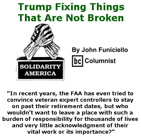 BlackCommentator.com June 08, 2017 - Issue 702: Trump Fixing Things That Are Not Broken - Solidarity America By John Funiciello, BC Columnist