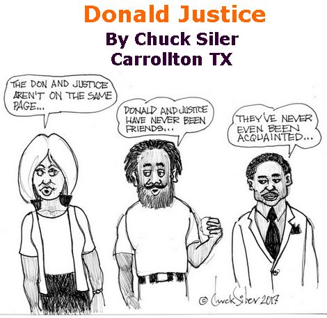 BlackCommentator.com June 15, 2017 - Issue 703: Donald Justice - Political Cartoon By Chuck Siler, Carrollton TX