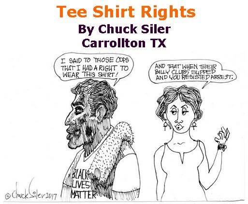 BlackCommentator.com June 29, 2017 - Issue 705: Tee Shirt Rights - Political Cartoon By Chuck Siler, Carrollton TX