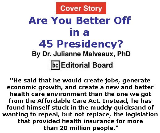 BlackCommentator.com - July 13, 2017 - Issue 707 Cover Story: Are You Better Off in a 45 Presidency? By Dr. Julianne Malveaux, PhD, BC Editorial Board