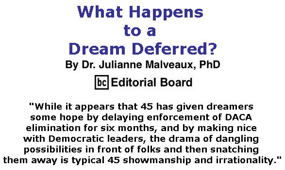 BlackCommentator.com September 07 & 14, 2017 - Hurricane Irene Combo - Issue 711: What Happens to a Dream Deferred By Dr. Julianne Malveaux, PhD, BC Editorial Board